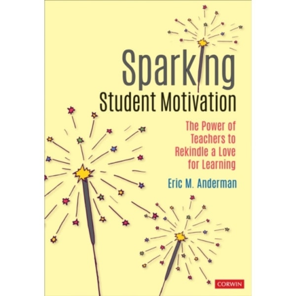 Sparking Student Motivation (häftad, eng)