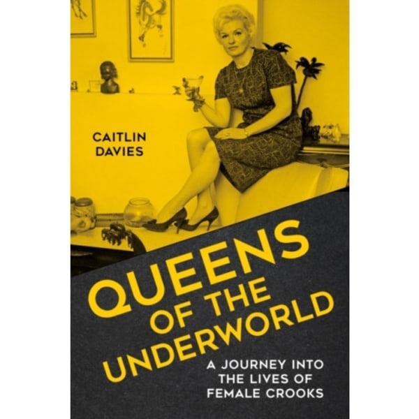 Queens of the Underworld (inbunden, eng)