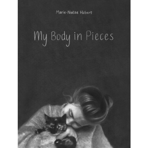 My Body in Pieces (inbunden, eng)