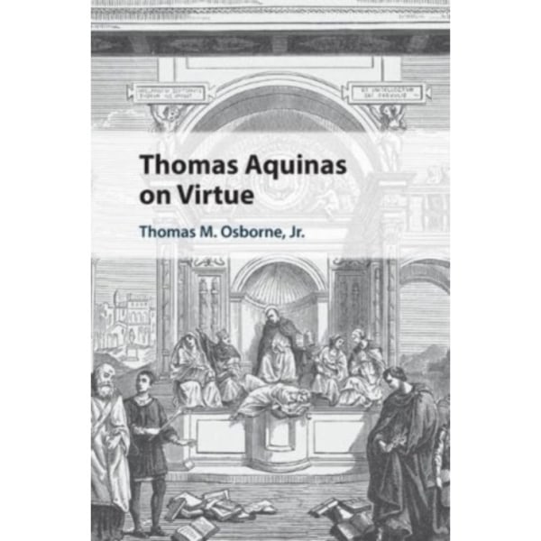 Thomas Aquinas on Virtue (häftad, eng)