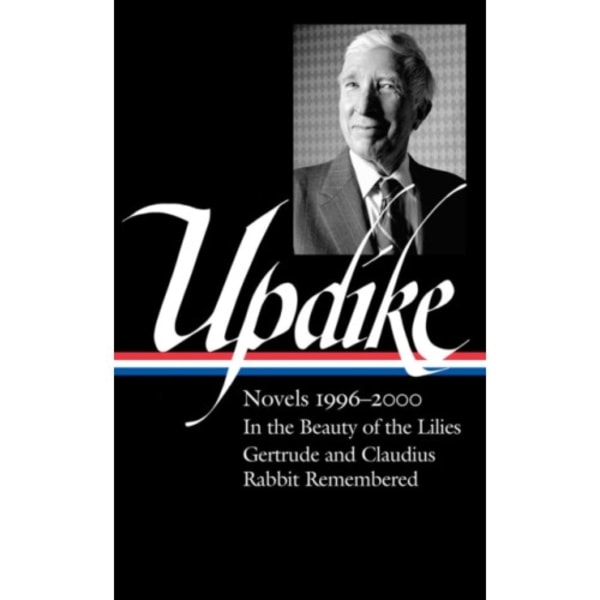 John Updike: Novels 1996–2000 (LOA #365) (inbunden, eng)