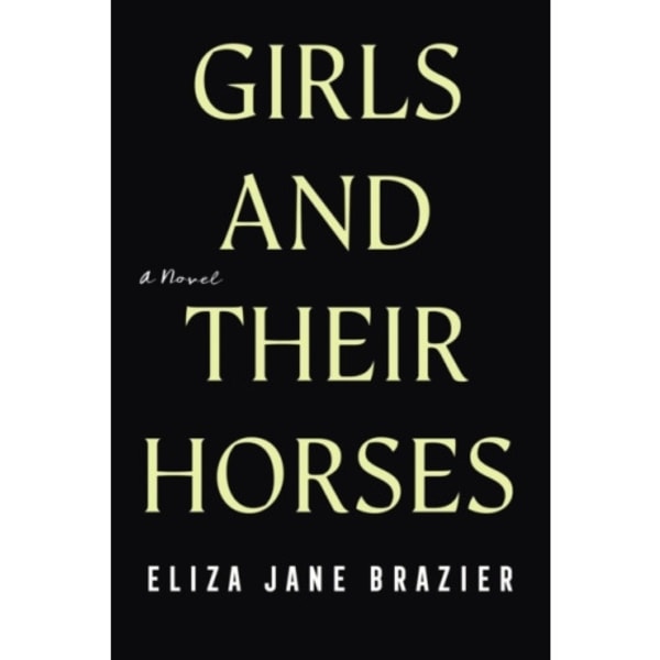 Girls and Their Horses (inbunden, eng)