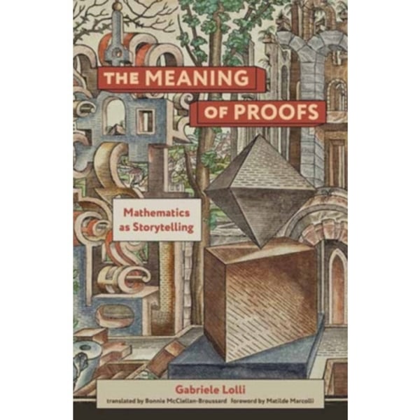 The Meaning of Proofs (häftad, eng)