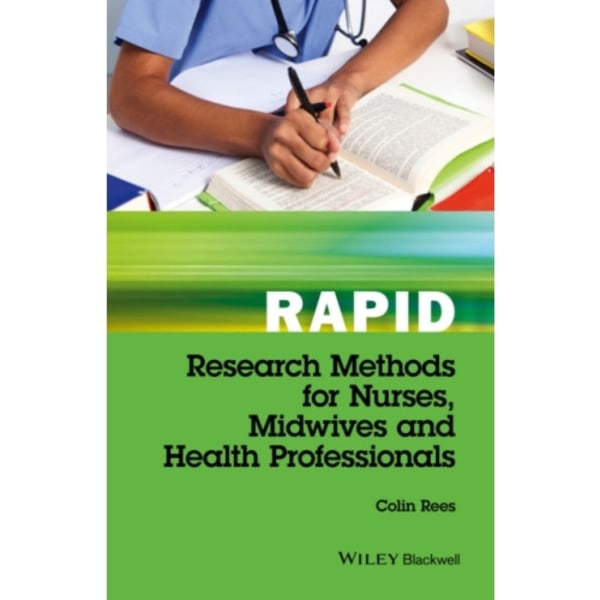 Rapid Research Methods for Nurses, Midwives and Health Professionals (häftad, eng)