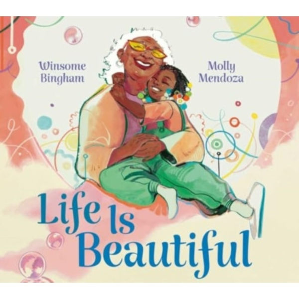 Life Is Beautiful (inbunden, eng)