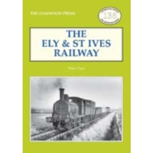 The Ely & St Ives Railway (häftad, eng)