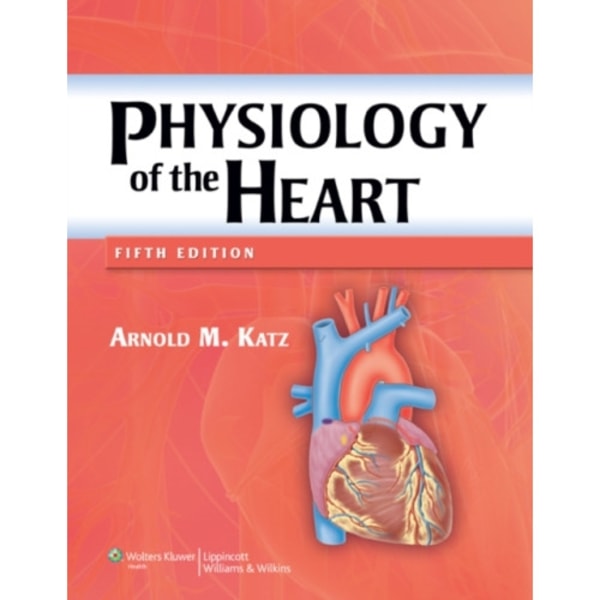 Physiology of the Heart (inbunden, eng)