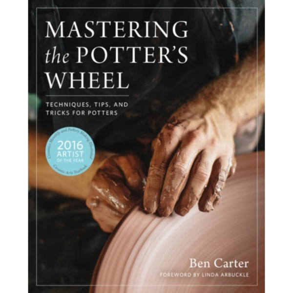 Mastering the Potter's Wheel (inbunden, eng)