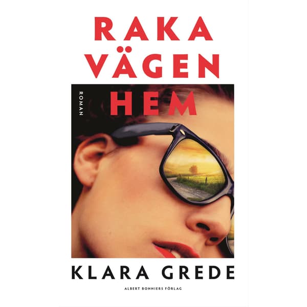 Raka vägen hem (inbunden)