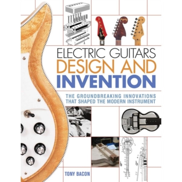 Electric Guitars Design and Invention (häftad, eng)