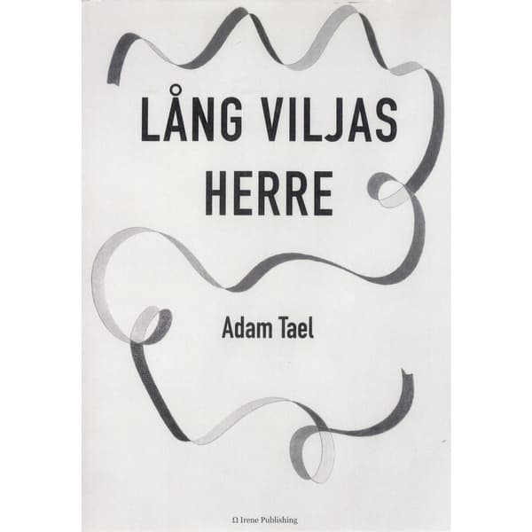 Lång viljas herre (häftad)