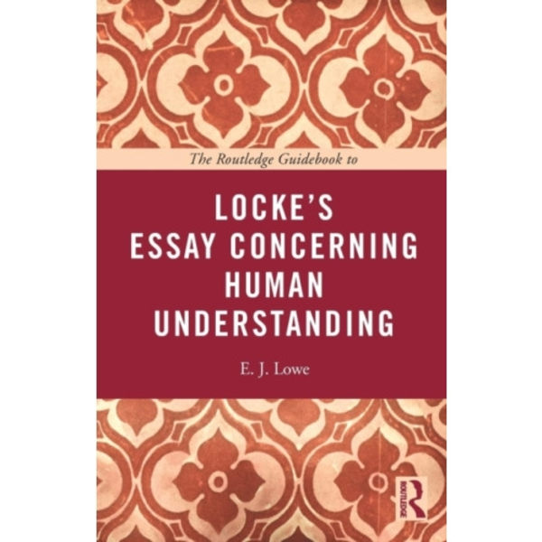 The Routledge Guidebook to Locke's Essay Concerning Human Understanding (häftad, eng)