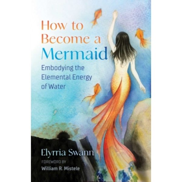 How to Become a Mermaid (häftad, eng)