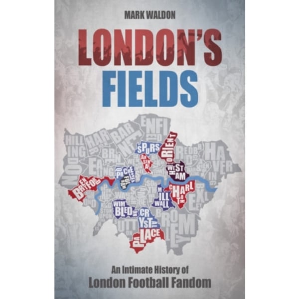 London's Fields (häftad, eng)