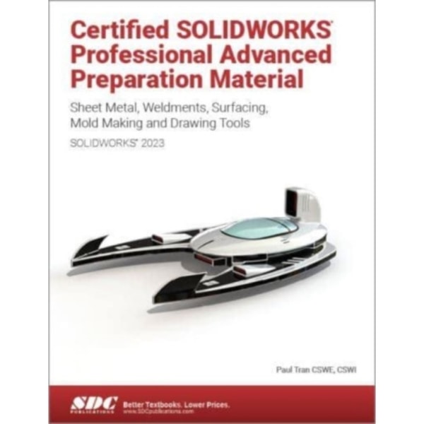 Certified SOLIDWORKS Professional Advanced Preparation Material (SOLIDWORKS 2023) (häftad, eng)