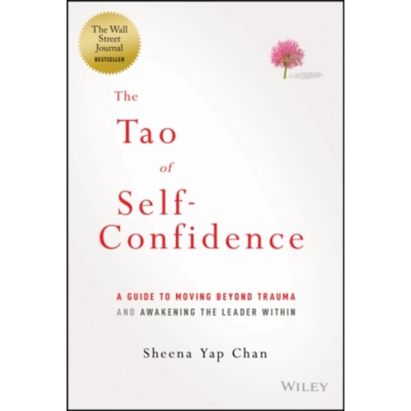 The Tao of Self-Confidence (inbunden, eng)