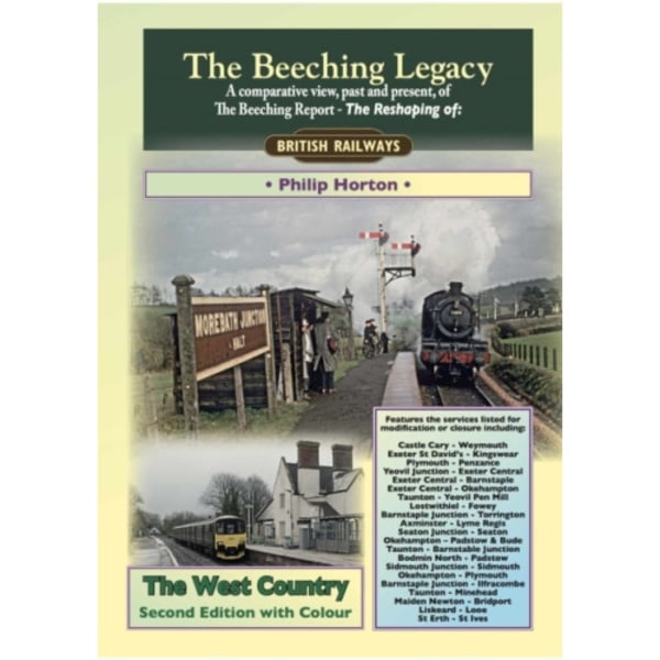 The Beeching Legacy: The West Country (häftad, eng)