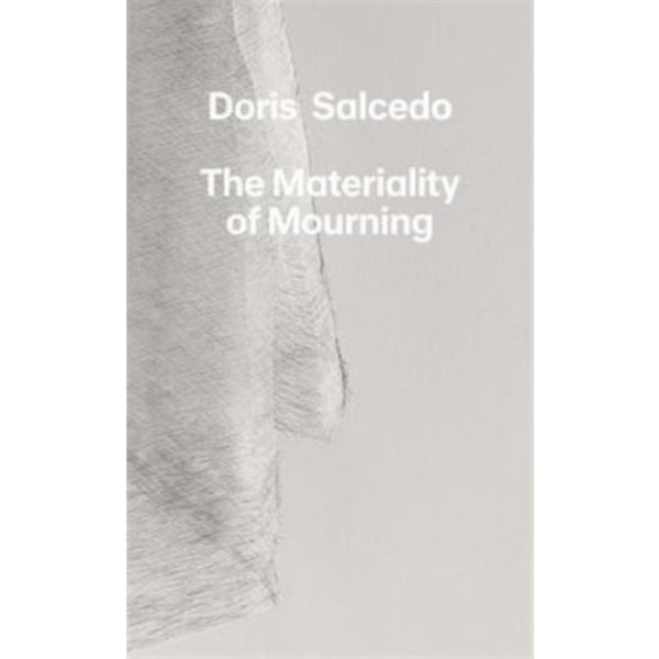 Doris Salcedo (inbunden, eng)
