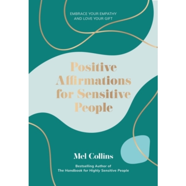 Positive Affirmations for Sensitive People (inbunden, eng)