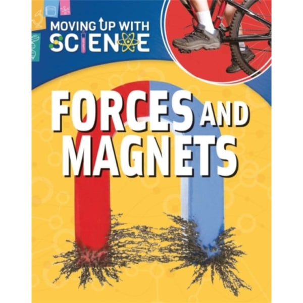Moving up with Science: Forces and Magnets (häftad, eng)