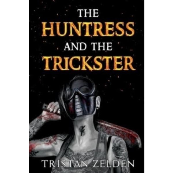 The Huntress and the Trickster (häftad, eng)