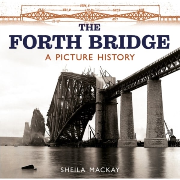 The Forth Bridge (häftad, eng)