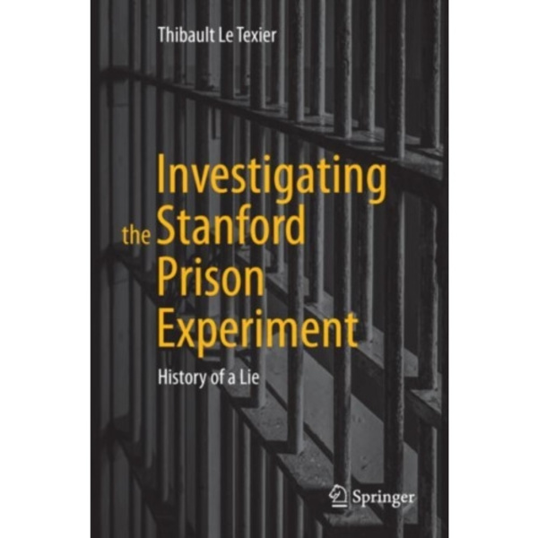 Investigating the Stanford Prison Experiment (inbunden, eng)
