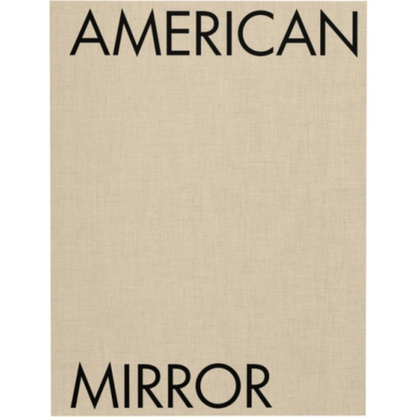 Philip Montgomery: American Mirror (inbunden, eng)