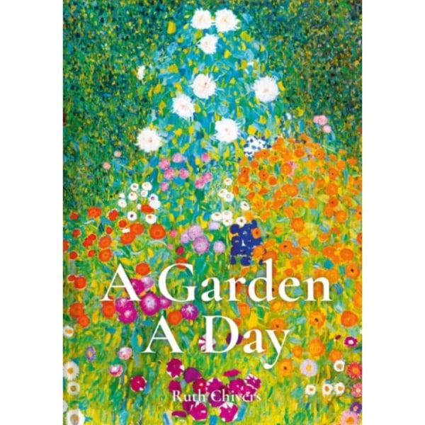 A Garden A Day (inbunden, eng)