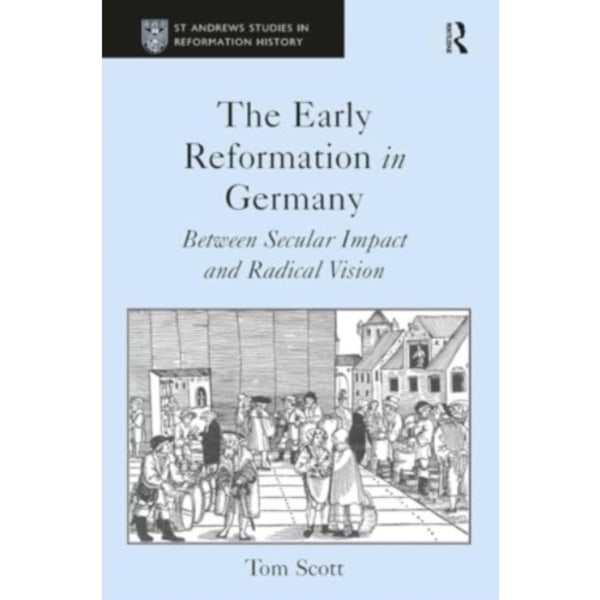 The Early Reformation in Germany (häftad, eng)