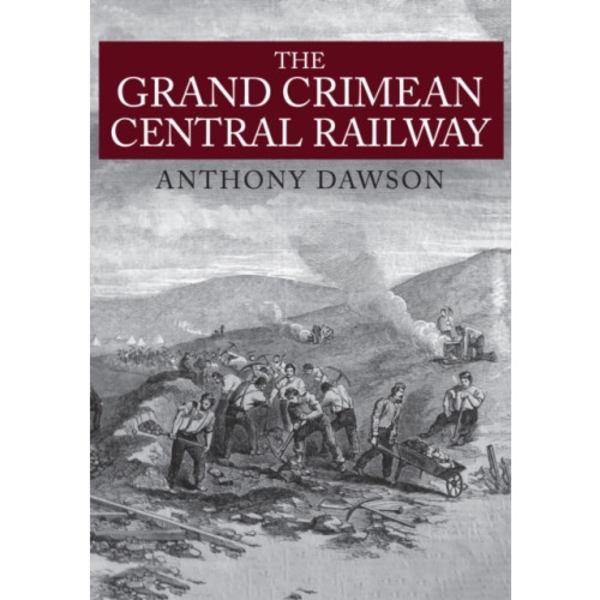 The Grand Crimean Central Railway (häftad, eng)