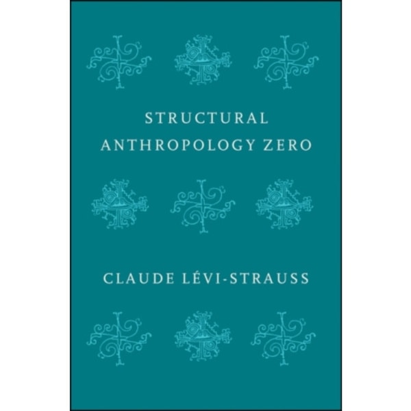Structural Anthropology Zero (häftad, eng)