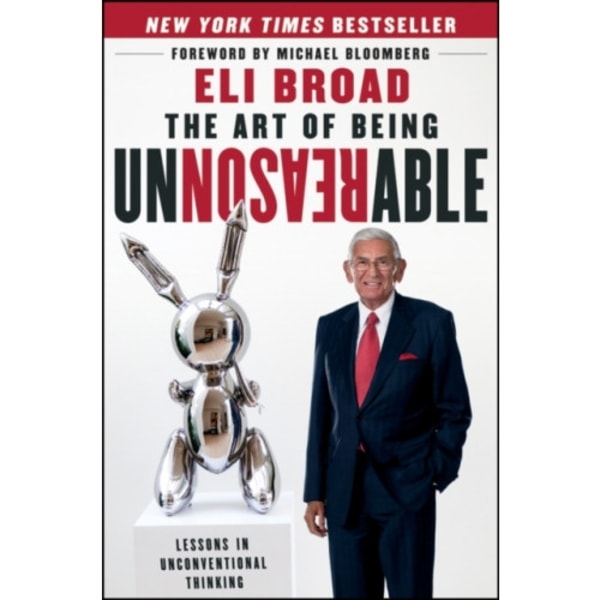 The Art of Being Unreasonable (inbunden, eng)