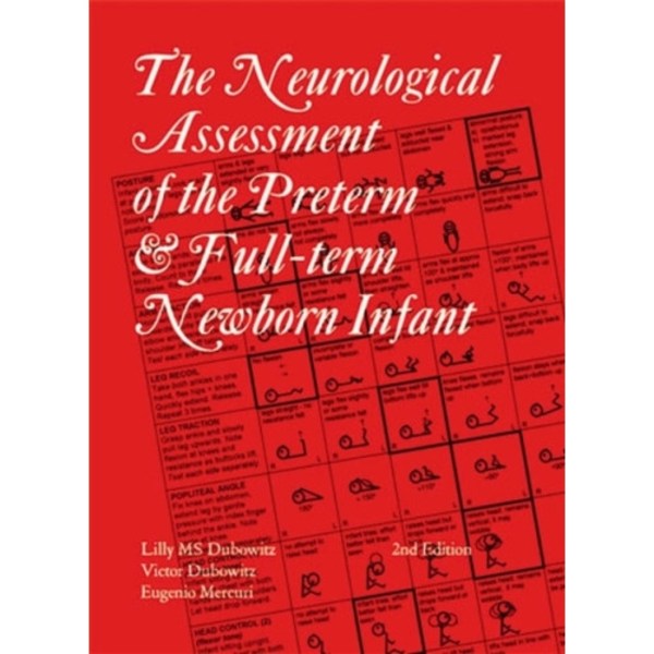 Neurological Assessment of the Preterm and Fullterm Newborn Infant (inbunden, eng)
