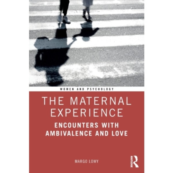 The Maternal Experience (häftad, eng)