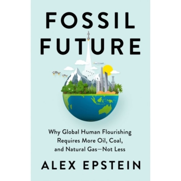 Fossil Future (inbunden, eng)