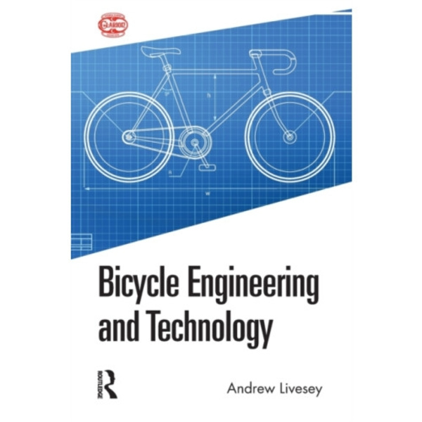 Bicycle Engineering and Technology (häftad, eng)