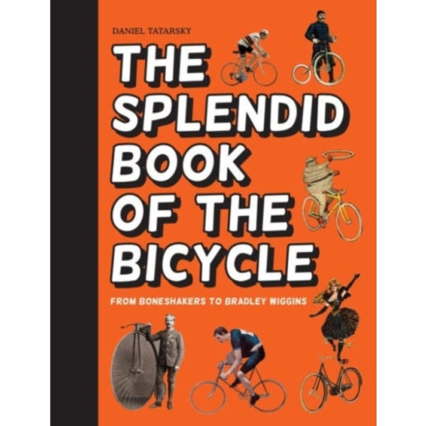The Splendid Book of the Bicycle (inbunden, eng)