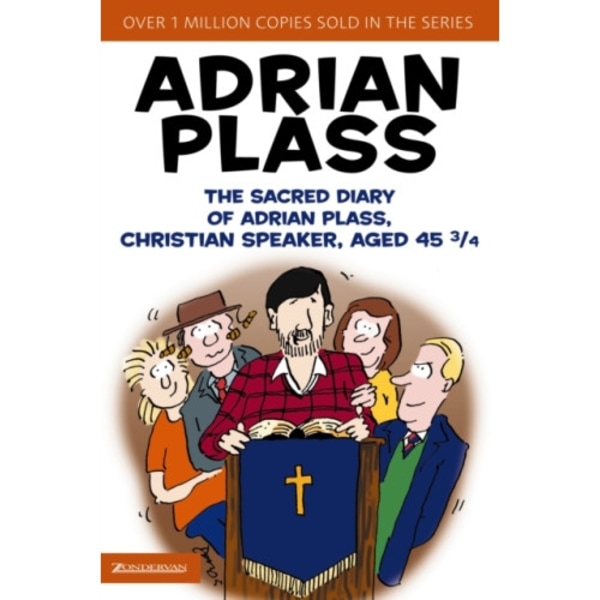 The Sacred Diary of Adrian Plass, Christian Speaker, Aged 45 3/4 (häftad, eng)