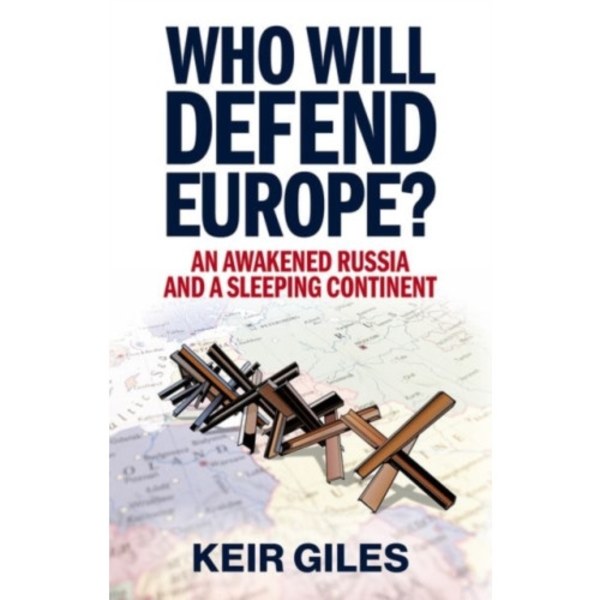 Who Will Defend Europe? (inbunden, eng)