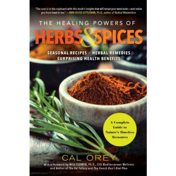 The Healing Powers of Herbs and Spices (häftad, eng)