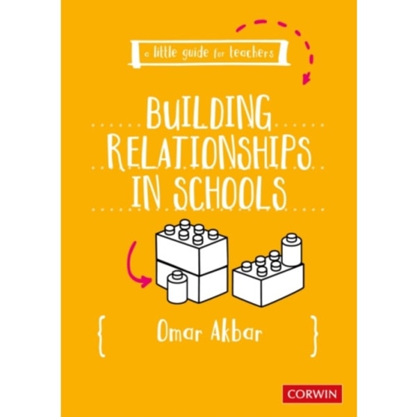 A Little Guide for Teachers: Building Relationships in Schools (häftad, eng)