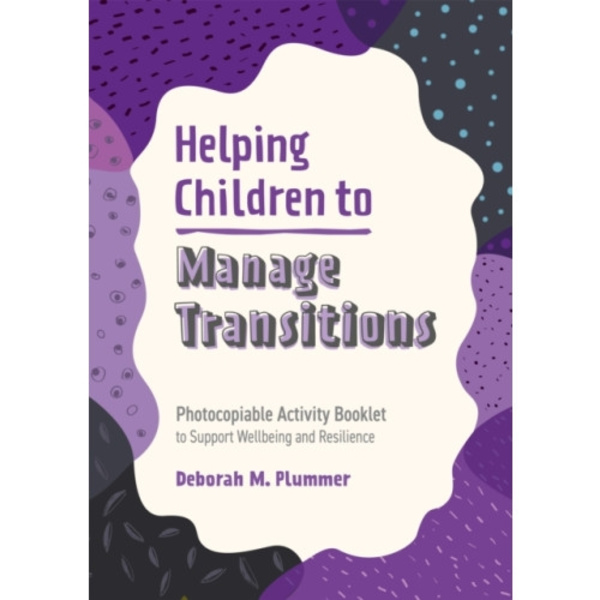Helping Children to Manage Transitions (häftad, eng)