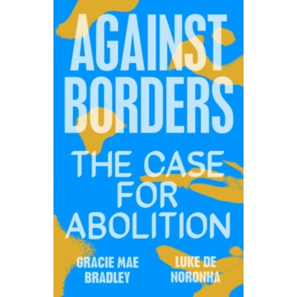 Against Borders (häftad, eng)