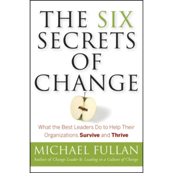 The Six Secrets of Change (häftad, eng)