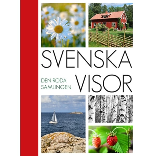 Svenska Visor: Den röda samlingen (inbunden)