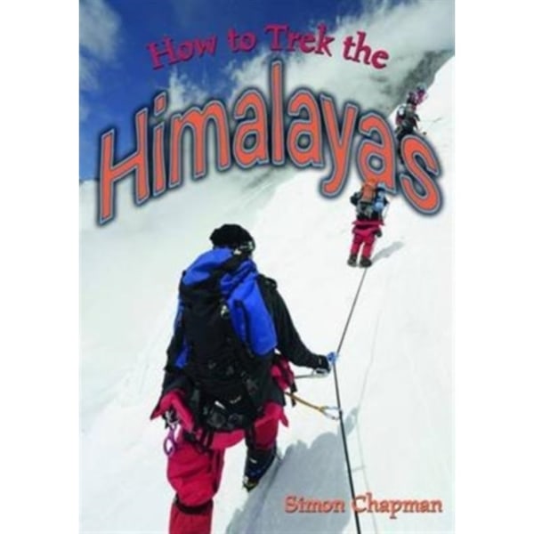 How to Trek the Himalayas (häftad, eng)