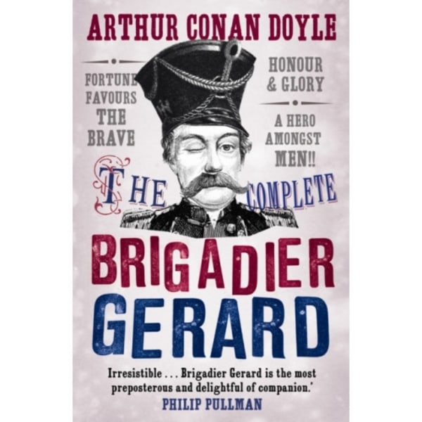 The Complete Brigadier Gerard Stories (häftad, eng)