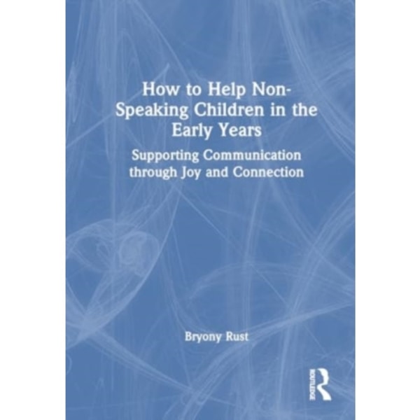 How to Help Non-Speaking Children in the Early Years (häftad, eng)