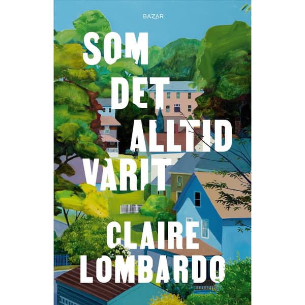 Som det alltid varit (inbunden)